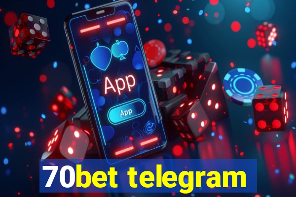 70bet telegram